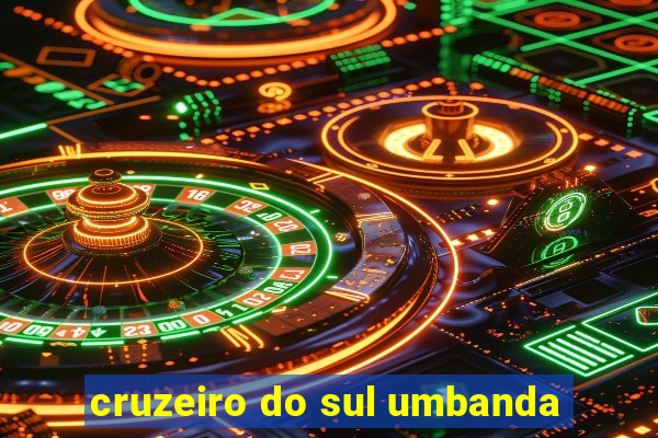 cruzeiro do sul umbanda